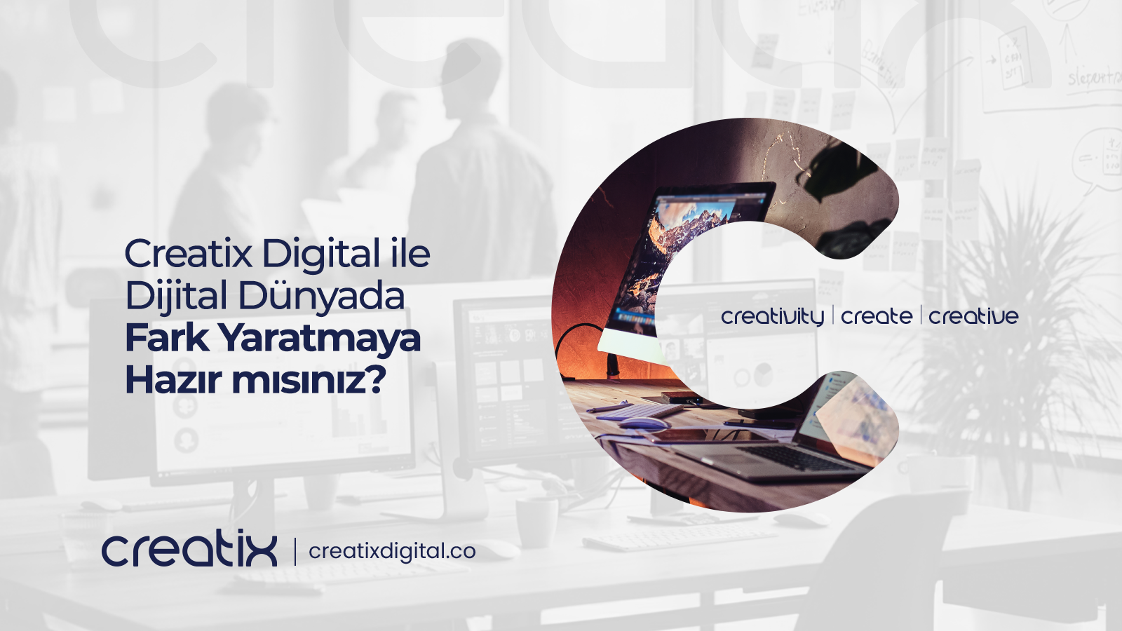 Creatix Digital ile Dijital Dünyada Fark Yaratmaya Hazır mısınız?