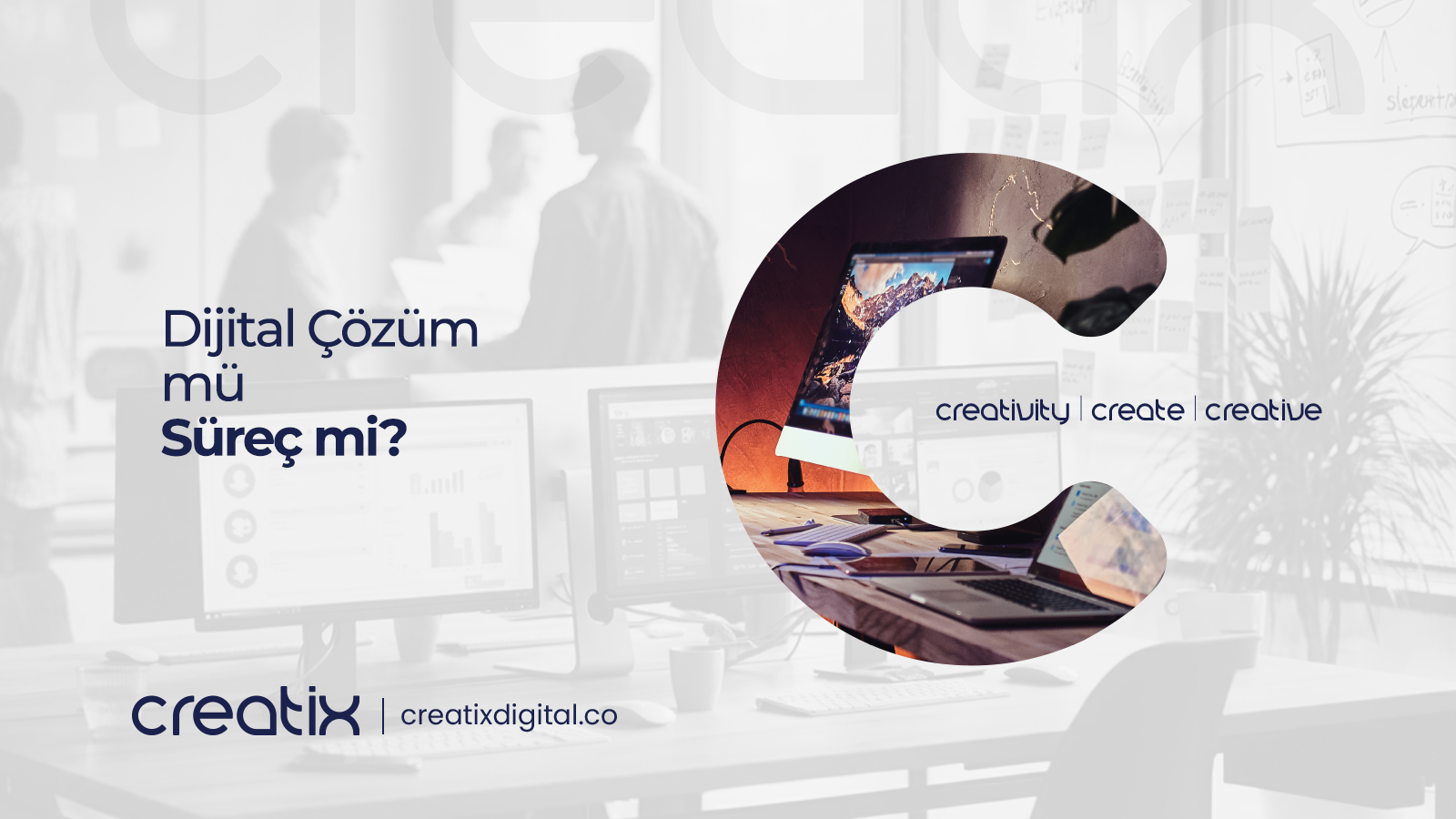 Dijital Çözüm mü Süreç mi?